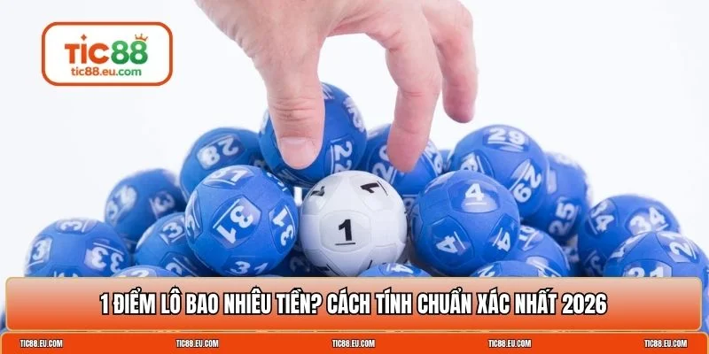 1 điểm lô bao nhiêu tiền