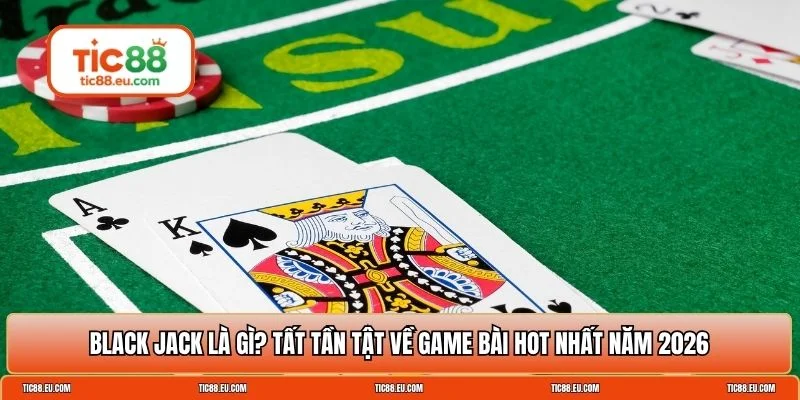 Black Jack là gì