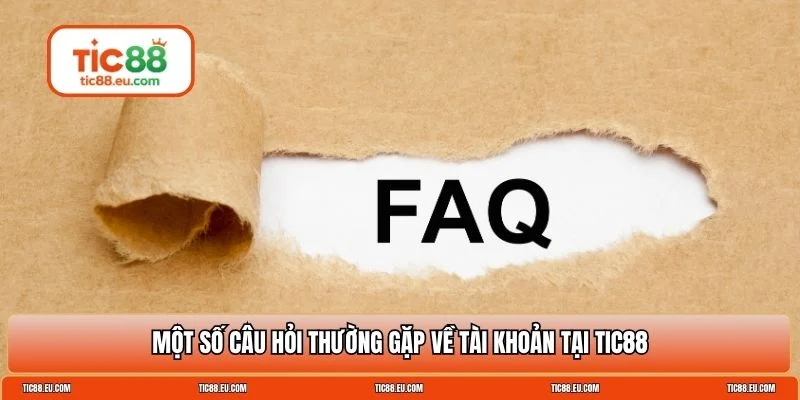 Câu hỏi thường gặp